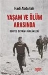Hadi Abdullah - Yasam ve Ölüm Arasinda