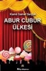 Kamil Samet Selcuk - Abur Cubur Ülkesi