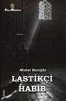 Ahmet Nuroglu - Lastikci Habib