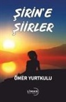 Ömer Yurtkulu - Sirine Siirler