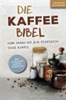 Annemarie Wiedemann - Die Kaffee Bibel