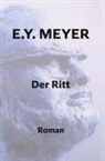 E Y Meyer, E. Y. Meyer - Der Ritt