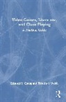 Edmond Y. Chang, Edmond Y. Welsh Chang, Timothy J. Welsh - Video Games and Literature