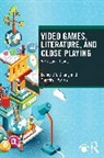 Edmond Y. Chang, Edmond Y. Welsh Chang, Timothy J. Welsh - Video Games, Literature, and Close Playing