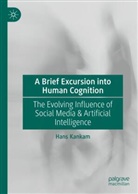 Hans Kankam - A Brief Excursion into Human Cognition