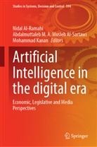 Nidal Al-Ramahi, Mohamm Kanan, Mohammad Kanan, Abdalmuttaleb M A Musleh Al-Sartawi, Abdalmuttaleb M. A. Musleh Al-Sartawi - Artificial Intelligence in the Digital Era, 2 Teile