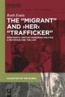 Ruth Ennis - The Migrant and her Trafficker