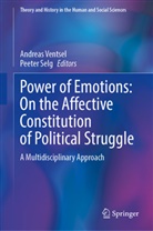 Selg, Peeter Selg, Andreas Ventsel - Power of Emotions: On the Affective Constitution of Political Struggle