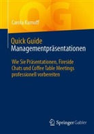 Carola Kamuff - Quick Guide Managementpräsentationen