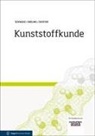 Friedrich-Wolfhard Ebeling, Harald Huberth, Frank Richter, Harald Schirber, Schwarz, Otto Schwarz - Kunststoffkunde