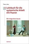 Thomas Hess - Lehrbuch für systemische Arbeit mit Paaren