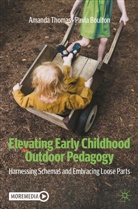 Pavla Boulton, Amanda Thomas - Elevating Early Childhood Outdoor Pedagogy