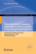 Max Silberztein - Formalizing Natural Languages: Applications to Natural Language Processing and Digital Humanities