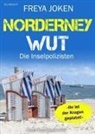 Freya Joken - Norderney Wut. Ostfrieslandkrimi