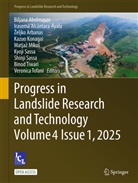 Kazuo Konagai, Kyoji Sassa, Shinji Sassa, Biljana Abolmasov, Irasema Alcántara-Ayala, Zeljko Arbanas... - Progress in Landslide Research and Technology, Volume 4 Issue 1 2025