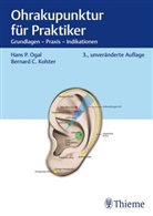 Joc Gleditsch, Jochen Gleditsch, Bernard C Kolster, Bernard C. Kolster, Hans Peter Ogal - Ohrakupunktur für Praktiker