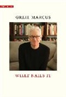 Marcus Greil - What Nails It