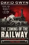 Gwyn David - The Coming of the Railway