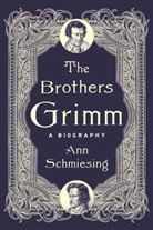 Ann Schmiesing - The Brothers Grimm