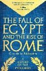 Guy de la Bedoyere - The Fall of Egypt and the Rise of Rome