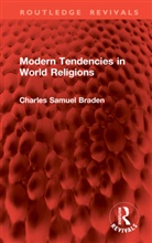 Charles Samuel Braden - Modern Tendencies in World Religions