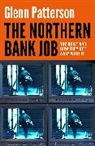 Glenn Patterson - The Northern Bank Job