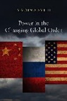 Ma Smith, Martin A Smith, Martin A. Smith, Smith Martin A. - Power in the Changing Global Order