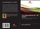 Marcos Rafael Silva - Les mésaventures de « Os Zeróis »