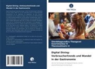 Then A, Thenmozhiselvi A, Gowrishankar R, Shenbhagavadivu Thangavel - Digital Dining: Verbrauchertrends und Wandel in der Gastronomie