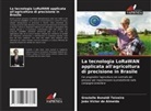 Grazielle Bonaldi Teixeira, João Víctor de Almeida - La tecnologia LoRaWAN applicata all'agricoltura di precisione in Brasile