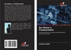 Leandro Gaffo - Da Ulisse a Frankenstein