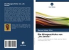 Marcos Rafael Silva - Die Missgeschicke von "Os Zeróis"