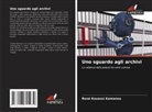 René Kouassi Kamonou - Uno sguardo agli archivi