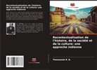 Thammaiah R. B. - Recontextualisation de l'histoire, de la société et de la culture: une approche indienne