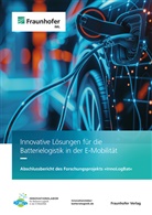 Nico Anderten, Marc Julian Brandt, Oliver Domnick, Bogdan Franczyk, Maurice Grammel, Jan-Ph Jarmer... - Batterielogistik in der E-Mobilität