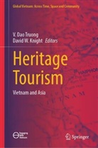 V Dao Truong, David W Knight, David W. Knight, V Dao Truong, V. Dao Truong, W Knight - Heritage Tourism