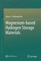 Qian Li, Fusheng Pan - Magnesium-based Hydrogen Storage Materials