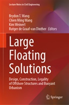 Rutger de Graaf-van Dinther, Chien Ming Wang, Brydon T Wang, Brydon T. Wang, Chien Ming Wang, Kim Weinert... - Large Floating Solutions