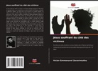 Victor Emmanuvel Savarimuthu - Jésus souffrant du côté des victimes