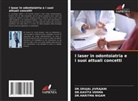 DR.SRUJAL JIVRAJANI, Srujal Jivrajani, DR.HARITMA NIGAM, Haritma Nigam, DR.KAVITA VERMA, Kavita Verma - I laser in odontoiatria e i suoi attuali concetti