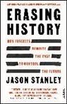 Jason Stanley - Erasing History
