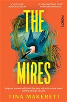 Tina Makereti, Tina Robyn Makereti Dahlberg - The Mires