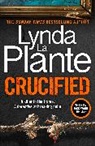 Lynda La Plante, Lynda La Plante - Crucified