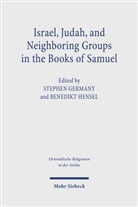 Stephen Germany, Hensel, Benedikt Hensel - Israel, Judah, and Neighboring Groups in the Books of Samuel