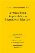 Svenja Kristin Langenhagen - Corporate Social Responsibility in International Sales Law