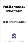 Jane Schoenbrun - Public Access Afterworld