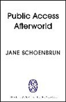 Jane Schoenbrun - Public Access Afterworld