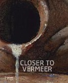 Dorothy Mahon, Mahon Dorothy, Abbie Vandivere, Ige Verslype - Closer to Vermeer