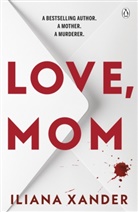 Iliana Xander - Love, Mom