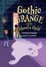 Timothy Knapman, Knapman Timothy, Maxine Lee-Mackie, Lee-Mackie Maxine - Gothic Grange and the Ghoul's Gold